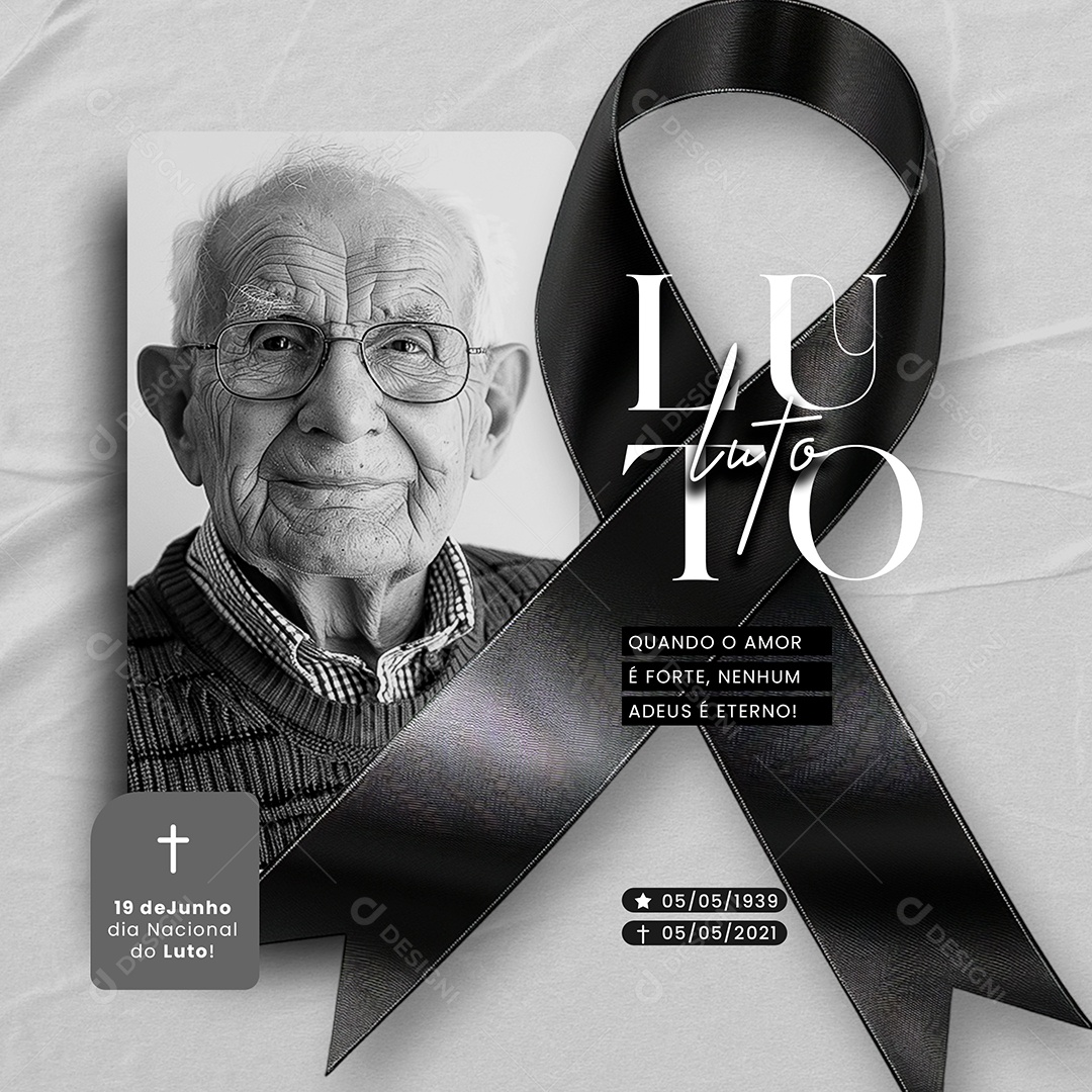 Dia Nacional do Luto 19 de Junho Quando o Amor é Forte Nenhum Adeus é Eterno Social Media PSD Editável