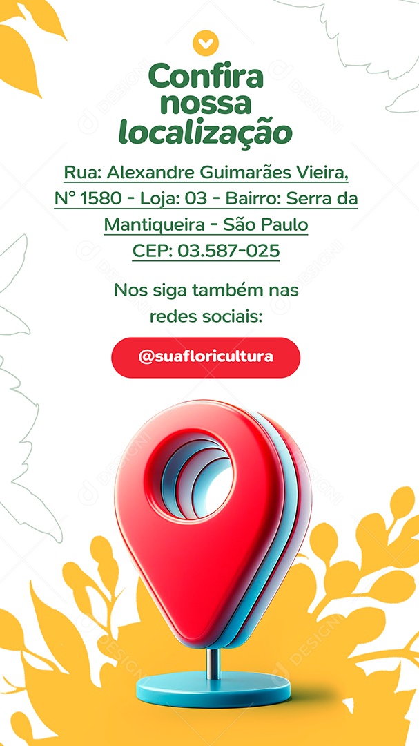 Story Floricultura Confira Nossa Localização Social Media PSD Editável