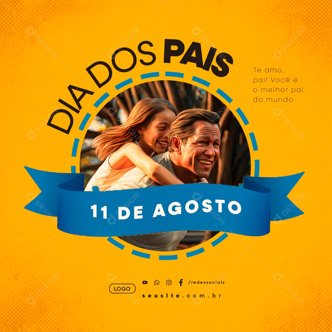 Dia dos Pais 11 de Agosto Te Amo Pai Social Media PSD Editável