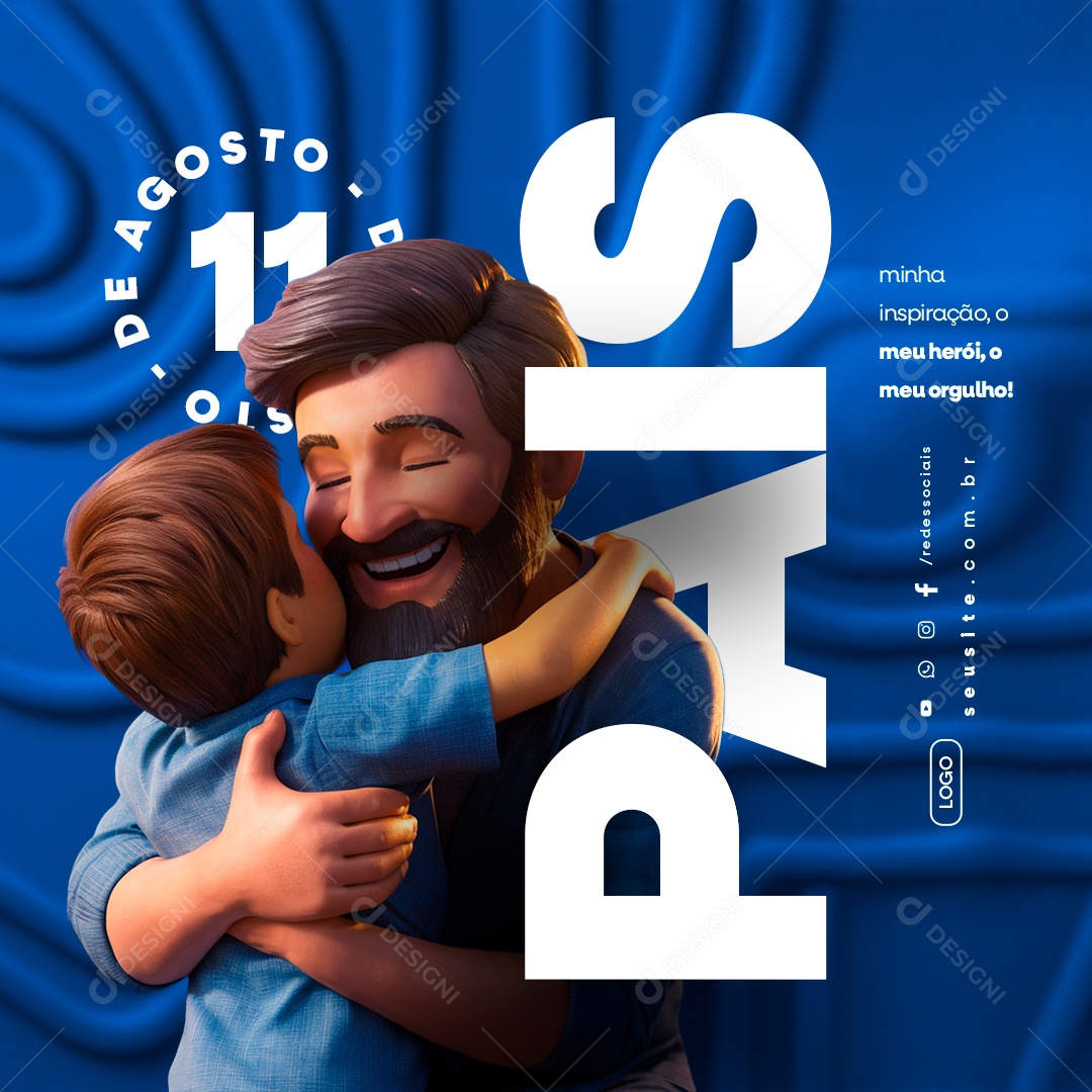 Dia dos Pais 11 de Agosto Minha Inspiração Social Media PSD Editável