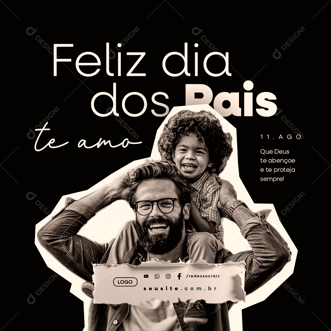 Feliz Dia dos Pais 11 de Agosto Te Amo Que Deus Te Abençoe Social Media PSD Editável