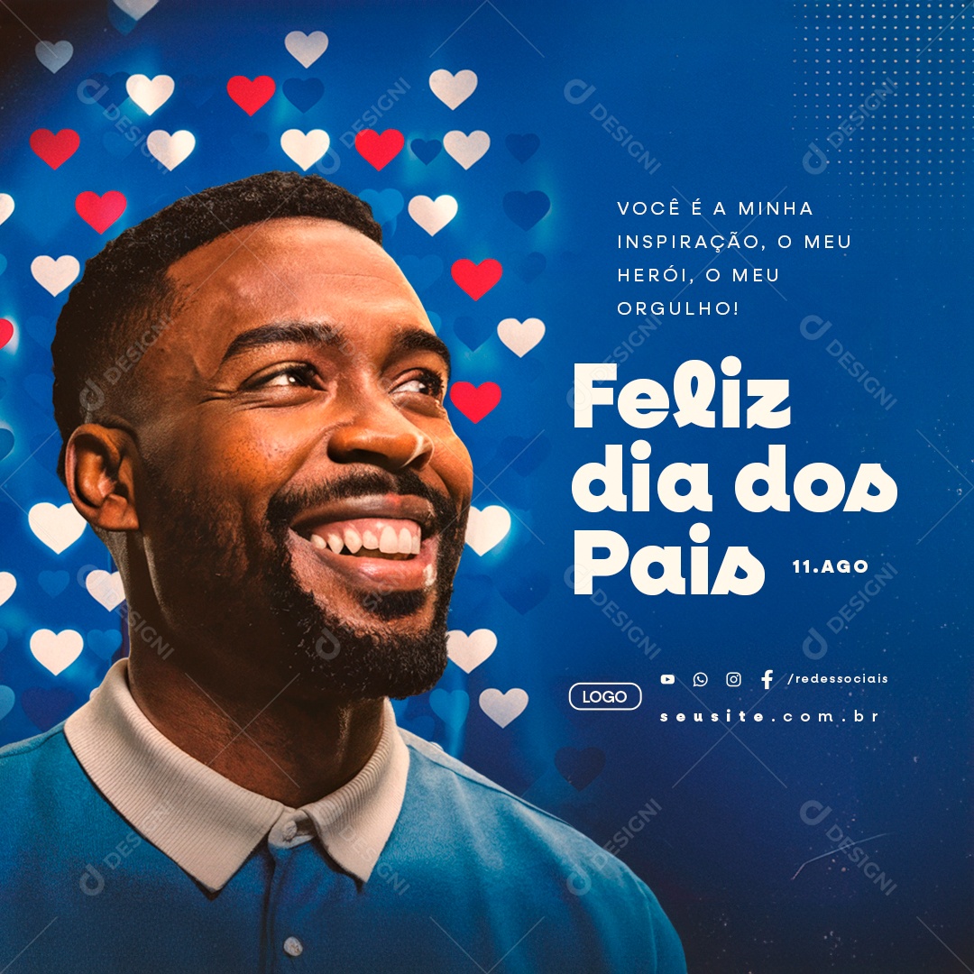 Feliz Dia dos Pais 11 de Agosto Você é a Minha Inspiração Social Media PSD Editável