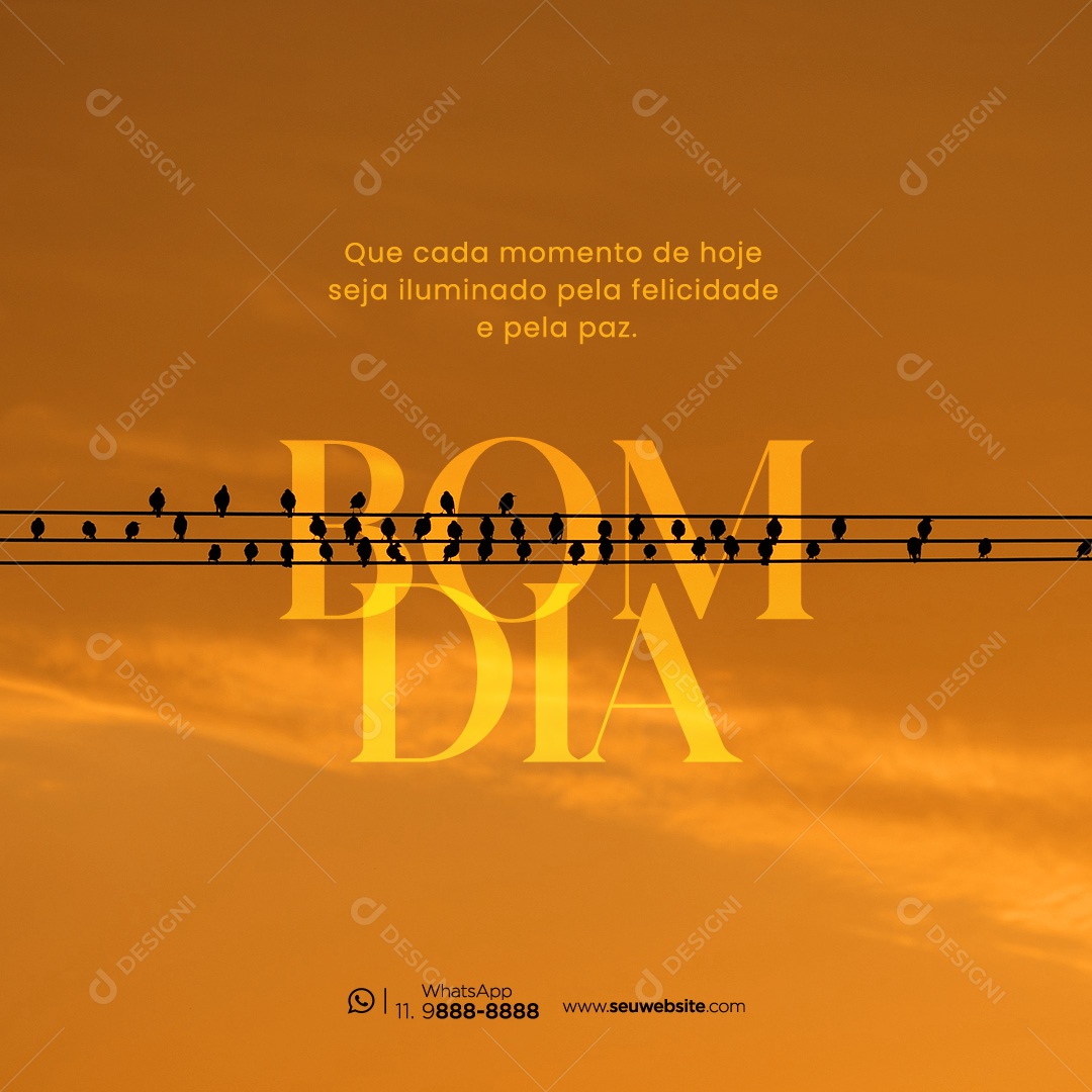 Frase Motivacional Bom Dia Que cada Momento de Hoje Seja Iluminado Social Media PSD Editável