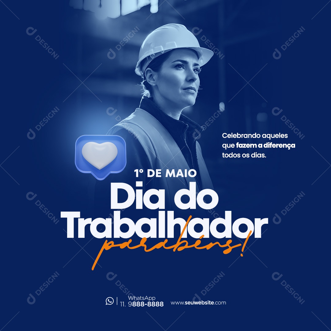 Dia Do Trabalhador 01 de Maio Celebrando Aqueles que Fazem a Diferença Social Media PSD Editável