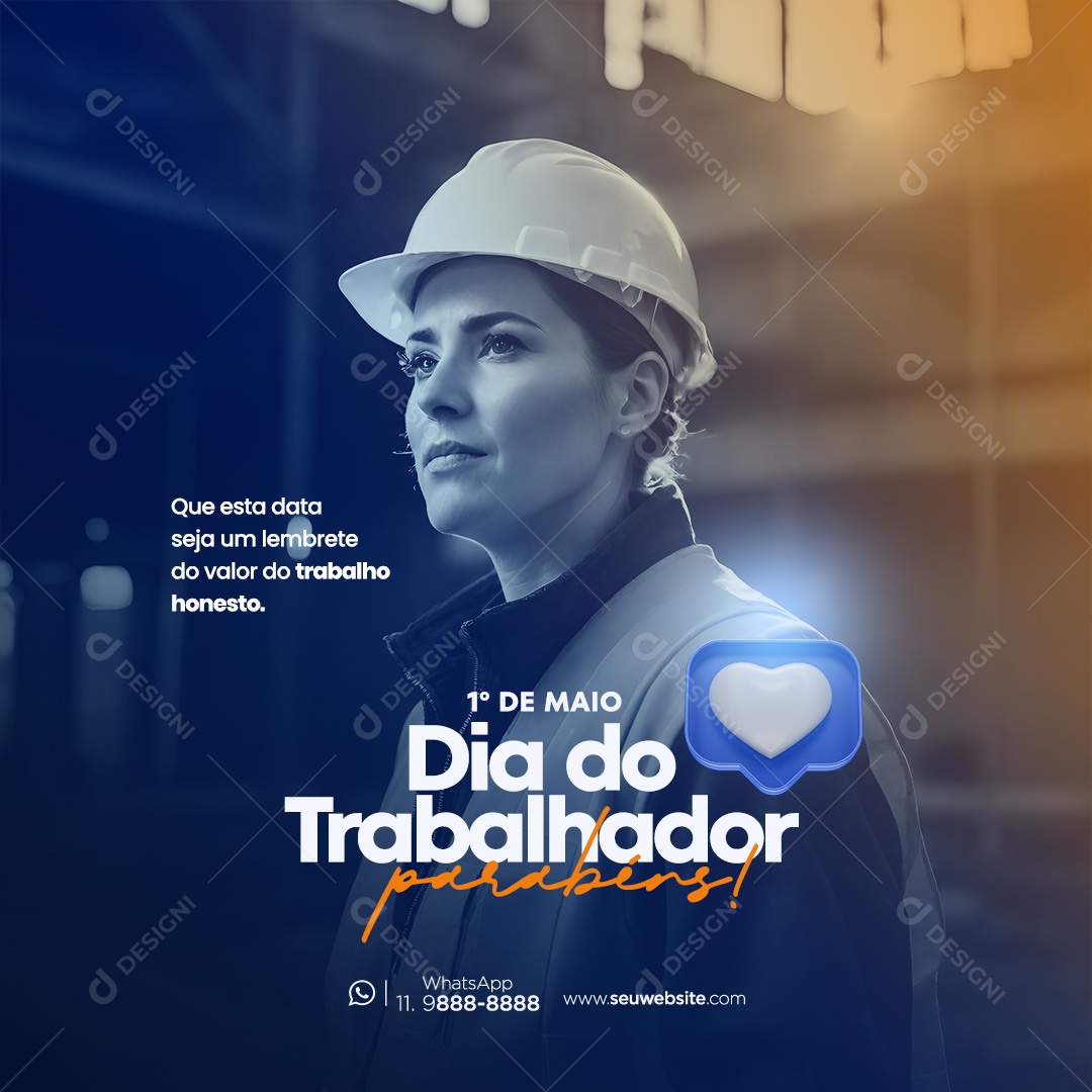 Dia Do Trabalhador 01 de Maio Lembrete do Valor do Trabalho Honesto Social Media PSD Editável