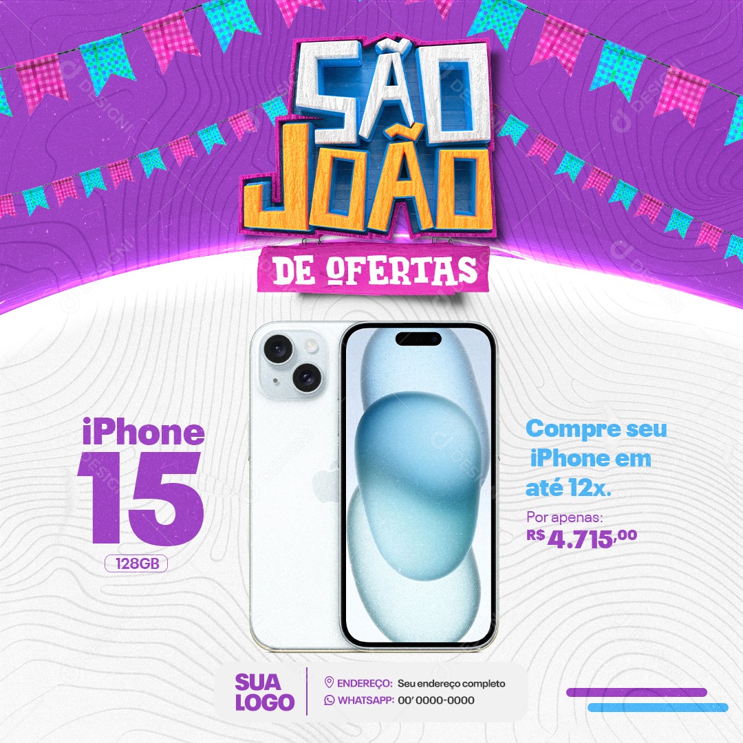 Loja de Celular São João de Ofertas Iphone 15 128GB Social Media PSD Editável