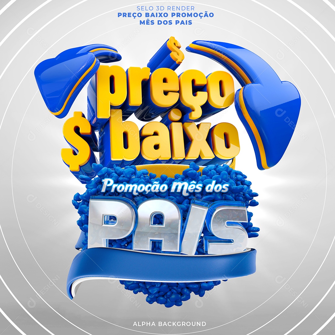 Preço Baixo Promoção Mês dos Pais Selo 3D Azul e Branco para Composição PSD