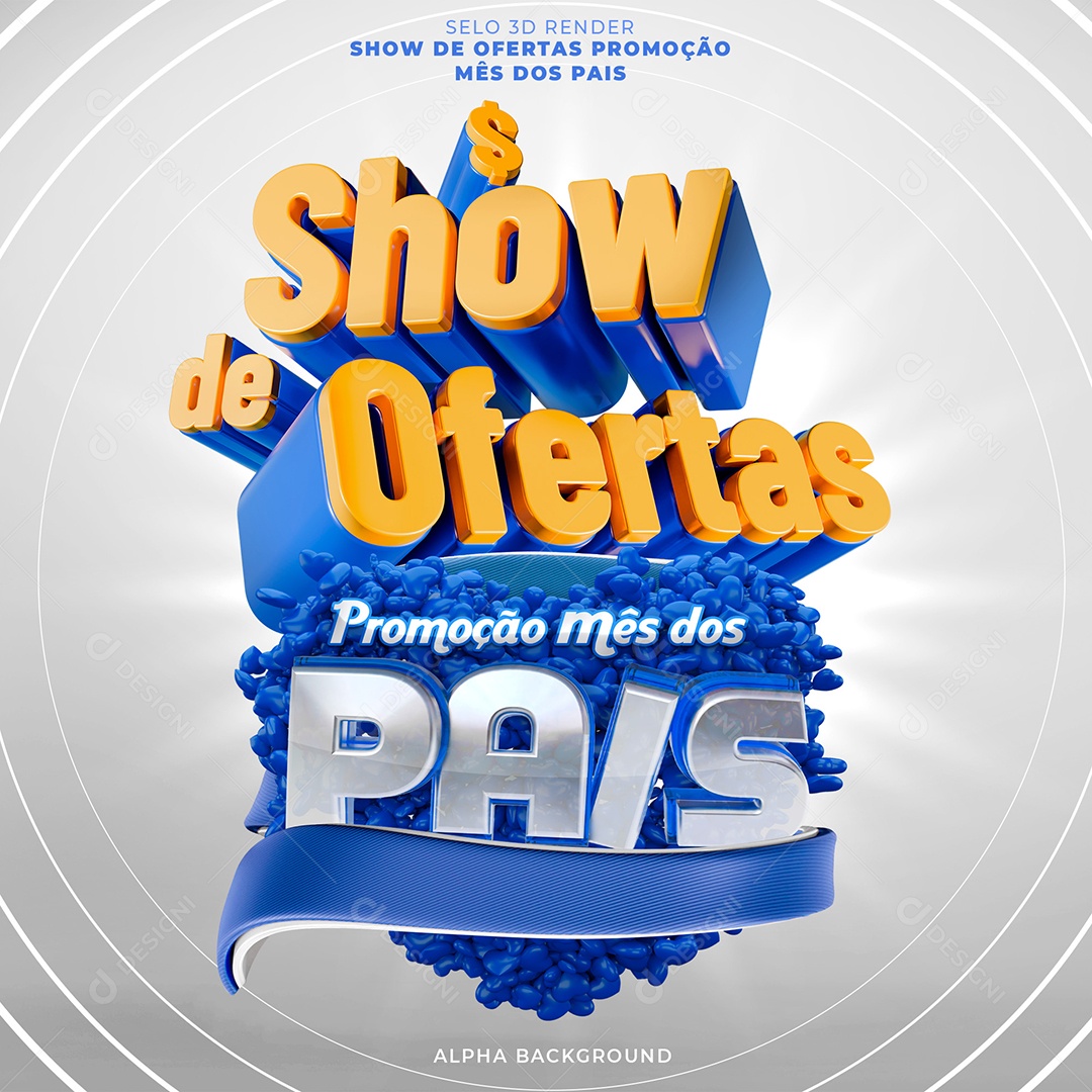 Show de Ofertas Promoção Mês dos Pais Selo 3D Azul e Branco para Composição PSD