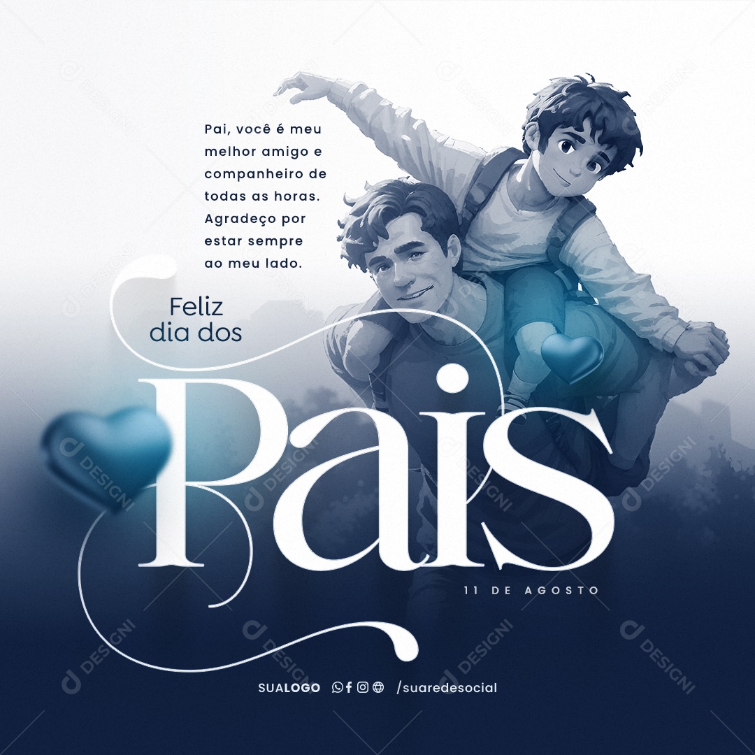 Feliz Dia Dos Pais 11 de Agosto Você é meu Melhor Amigo Social Media PSD Editável