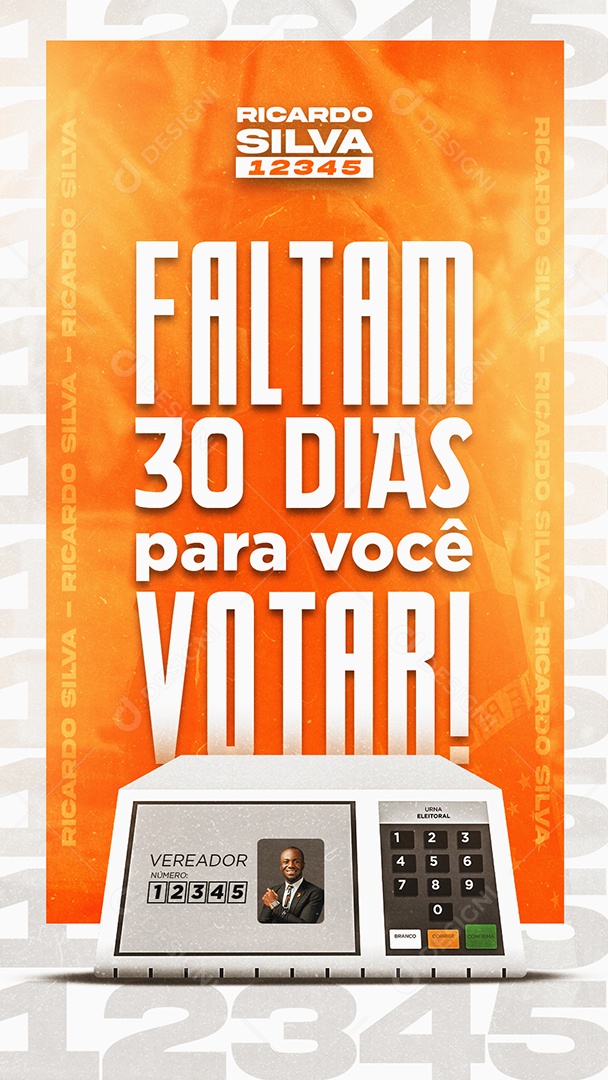 Story Politica Faltam 30 Dias para Você Votar Social Media PSD Editável