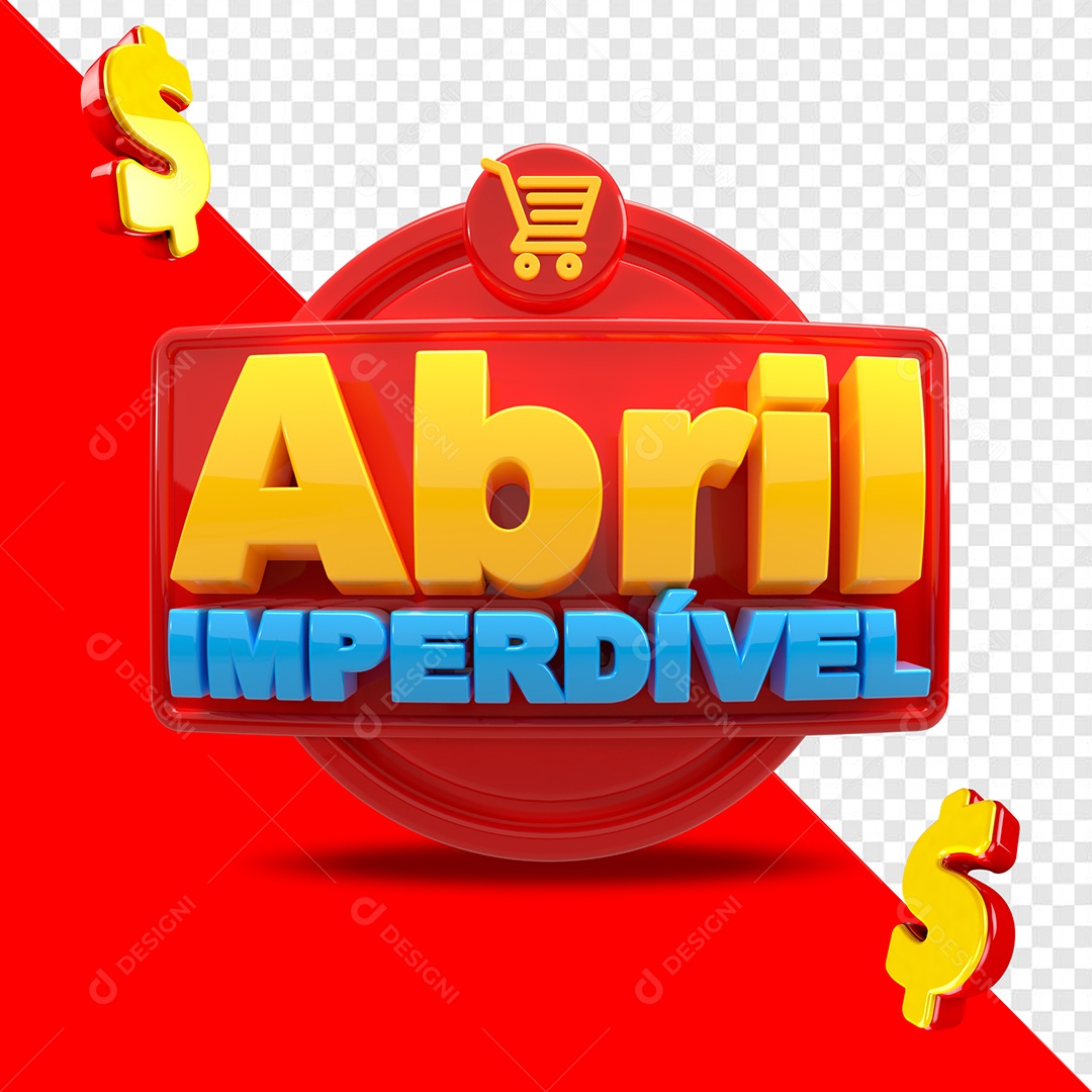 Selo 3D Abril Imperdivel Vermelho e Amarelo para Composição PSD