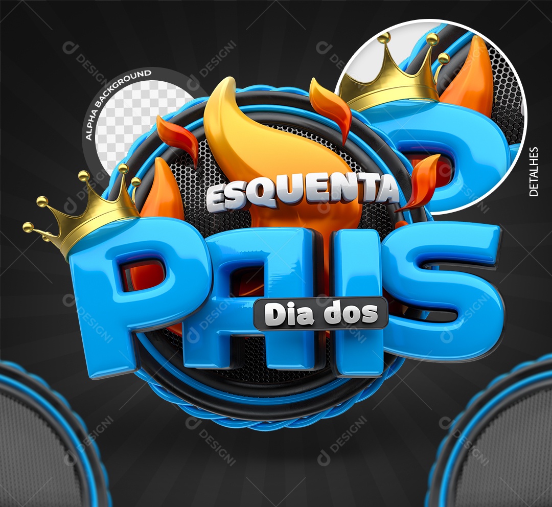 Esquenta Dia dos Pais Selo 3D Azul e Laranja para Composição PSD