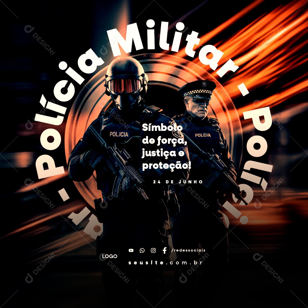 Dia da Polícia Militar de 24 Junho Símbolo da Força Social Media PSD Editável