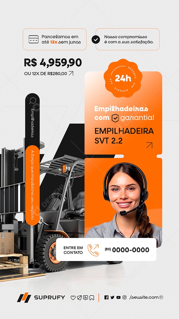 Story Empilhadeira Nosso Compromisso é com a sua Satisfação Social Media PSD Editável