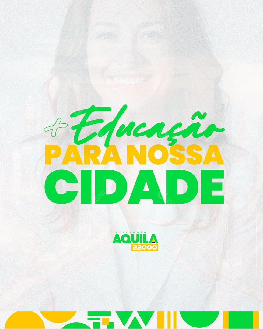 Politica Vereadora Aquila mais Educação para nossas Escolas Social Media PSD Editável