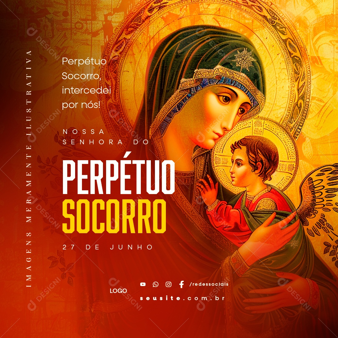 Dia de Nossa Senhora do Perpétuo Socorro 27 de Junho Intercedei por Nós Social Media PSD Editável