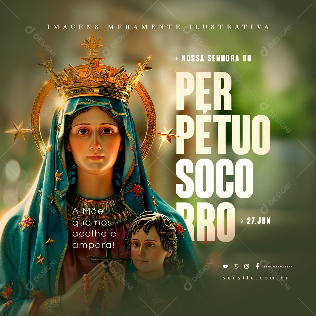 Dia de Nossa Senhora do Perpétuo Socorro 27 de Junho a Mãe que nos Acolhe Social Media PSD Editável