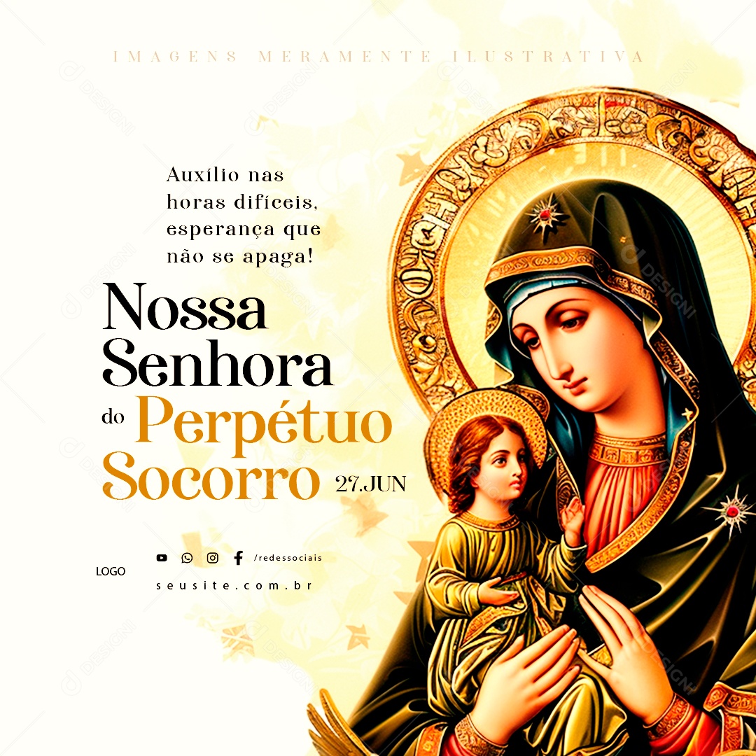 Dia de Nossa Senhora do Perpétuo Socorro 27 de Junho Auxílio nas Horas Difíceis Social Media PSD Editável