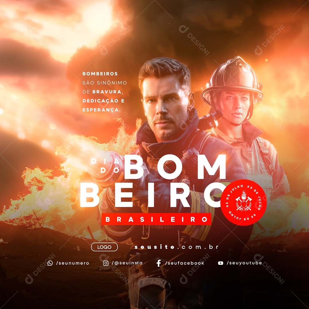 Dia do Bombeiro Brasileiro 02 Julho são Sinônimo de Bravura Dedicação e Esperança Social Media PSD Editável