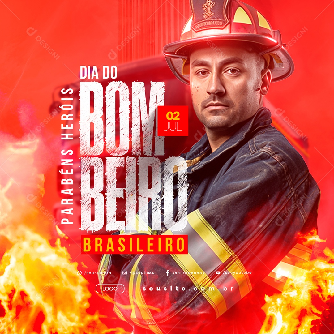Dia do Bombeiro Brasileiro 02 Julho Parabéns Heróis Social Media PSD Editável