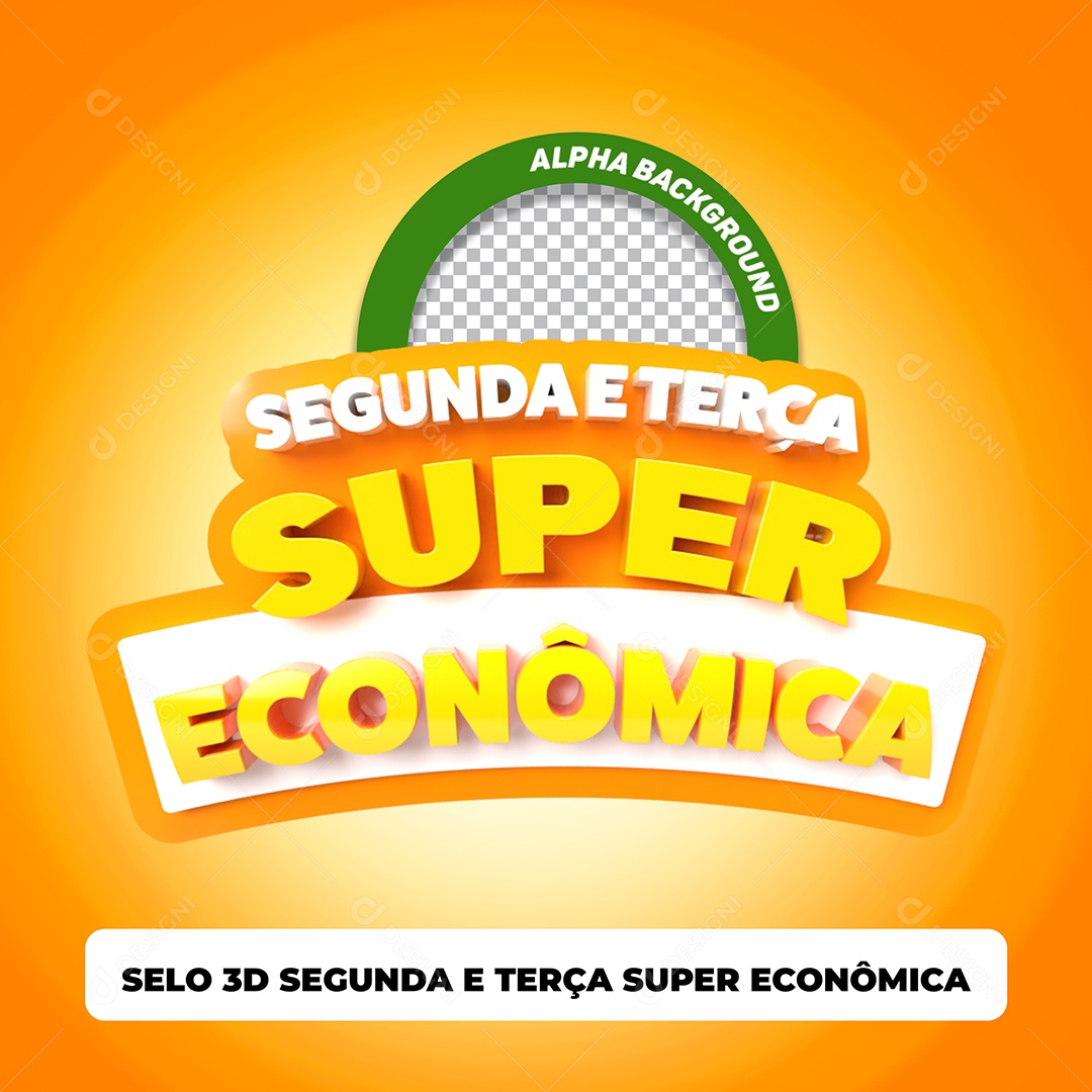 Selo 3D Segunda e Terça Super Econômica para Composição PSD