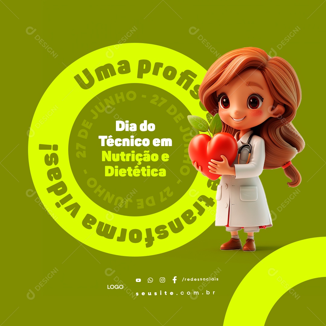 Dia do Técnico em Nutrição e Dietética 27 de Junho Profissão que Transforma Vidas Social Media PSD Editável