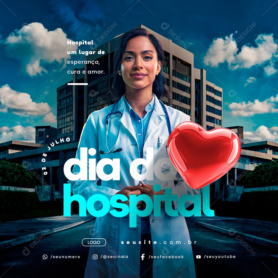 Dia do Hospital 02 de Julho um Lugar de Esperança Cura e Amor Social Media PSD Editável