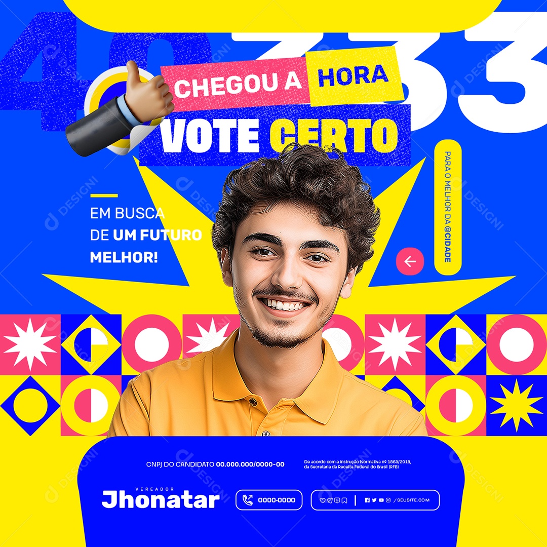 Em Busca de um Futuro Melhor Chegou a Hora Vote Certo Social Media PSD Editável