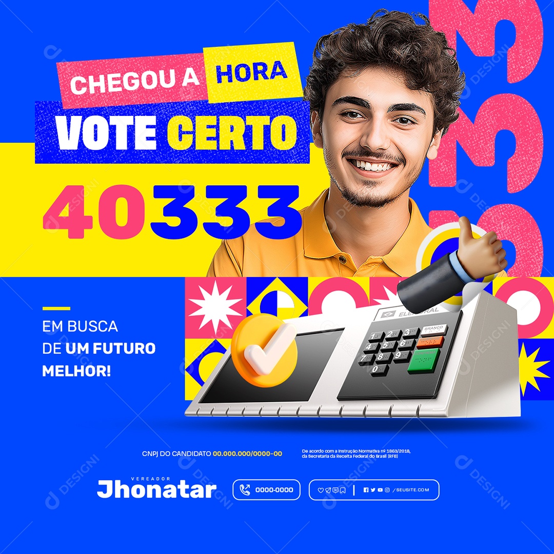 Chegou Hora Vote Certo Social Media PSD Editável