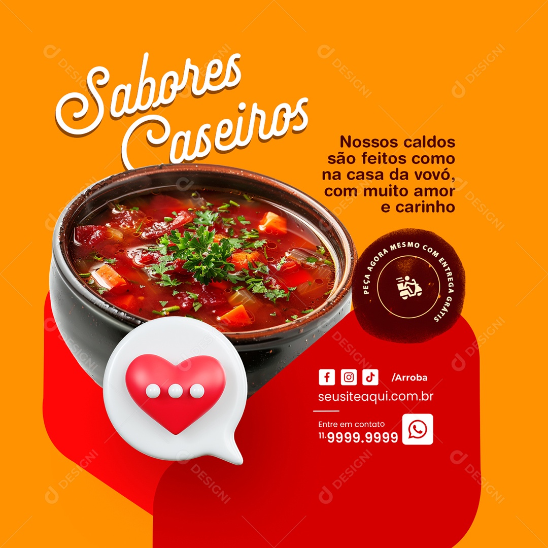 Sabores Caseiros nossos Caldos são Feitos como Casa da Vovó com Muito Amor Social Media PSD Editável