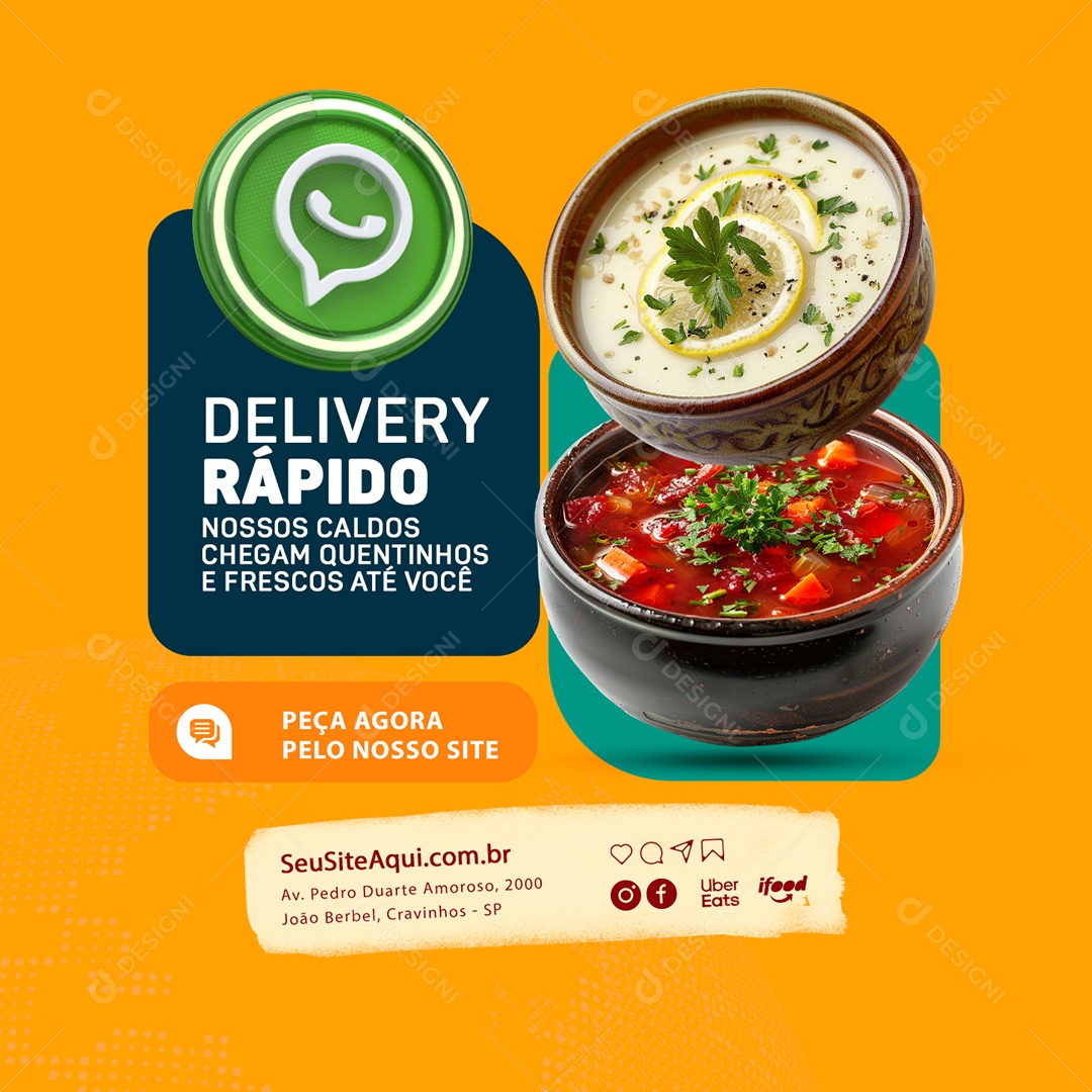 Delivery Rápido nossos Caldos Chegam Quentinho Social Media PSD Editável