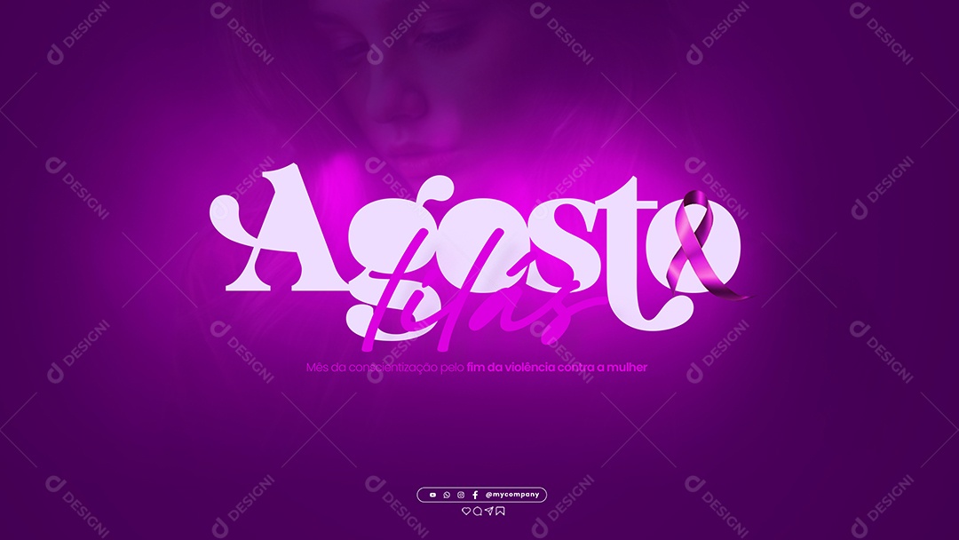 Banner Agosto Lilás Mês da Conscientização Pelo Fim da Violência Contra a Mulher Social Media PSD Editável