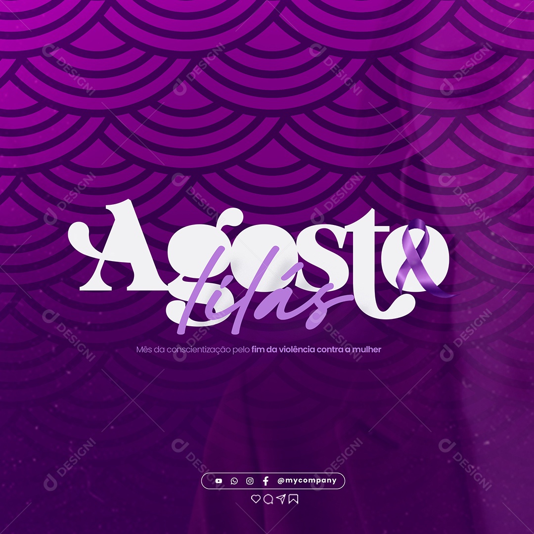 Feed Agosto Lilás Mês da Conscientização Pelo Fim da Violência Contra a Mulher Social Media PSD Editável