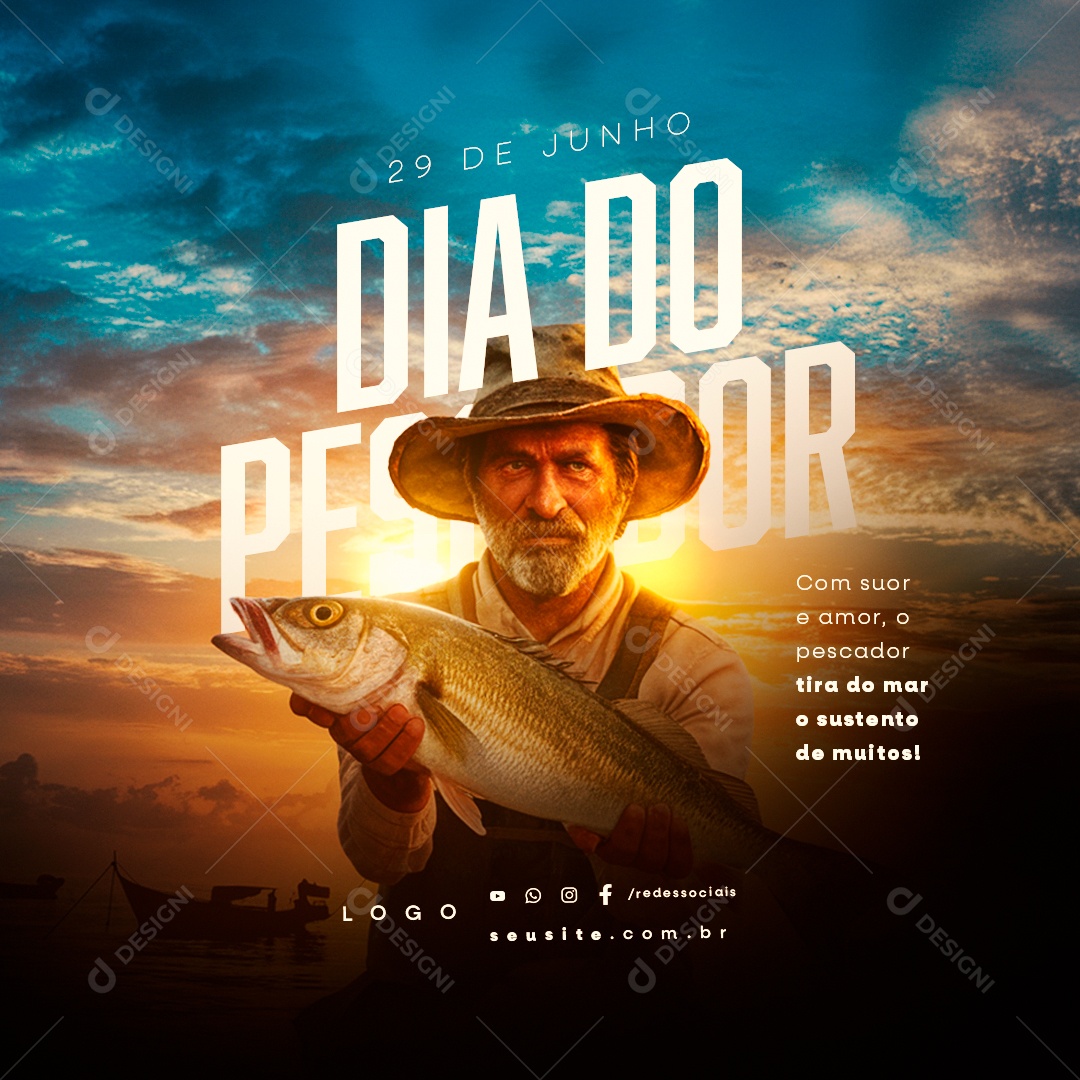 Dia do Pescador 29 de Junho com Suor e Amor Tira do Mar o Sustento Social Media PSD Editável