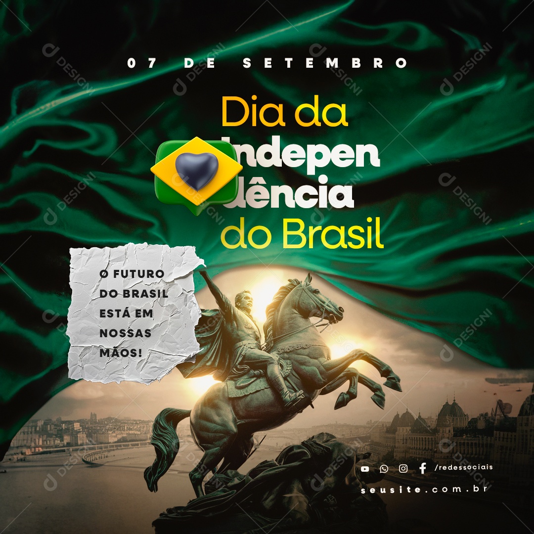 Dia da Independência do Brasil 07 de Setembro o Futuro está em nossas Mãos Social Media PSD Editável