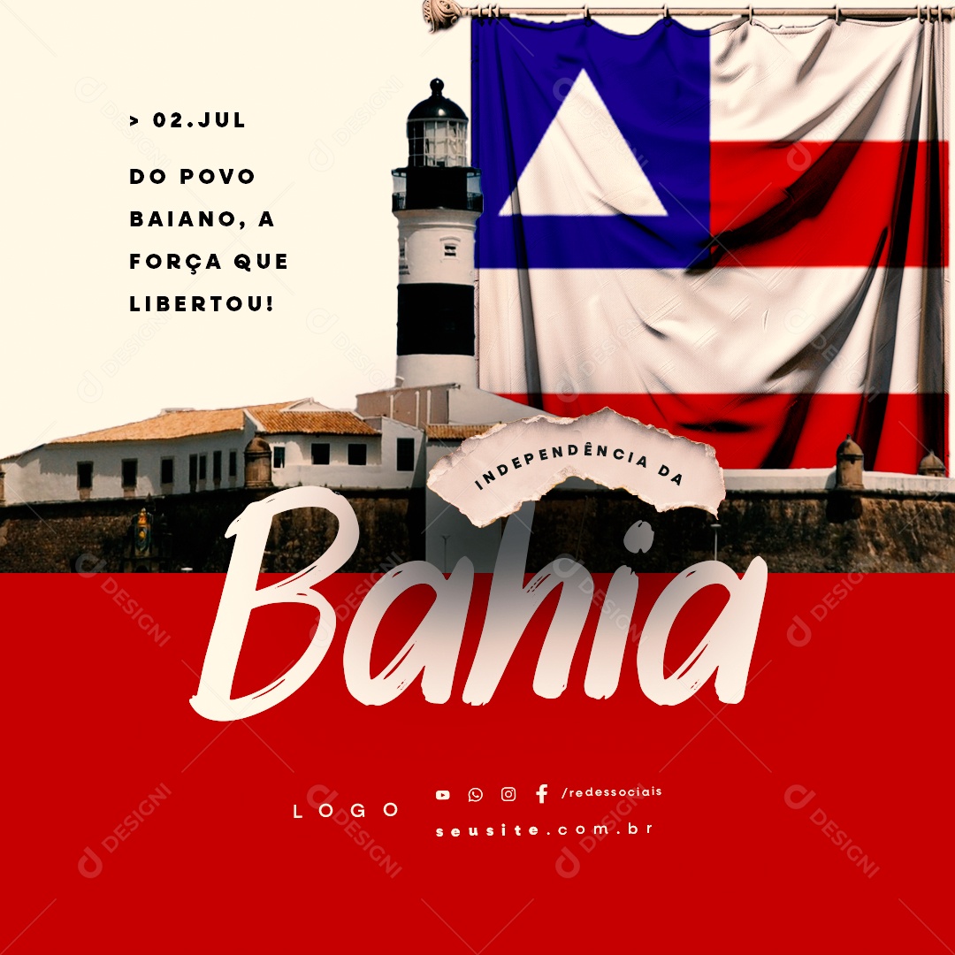 Dia da Independência da Bahia 02 de Julho Povo Baiano Social Media PSD Editável