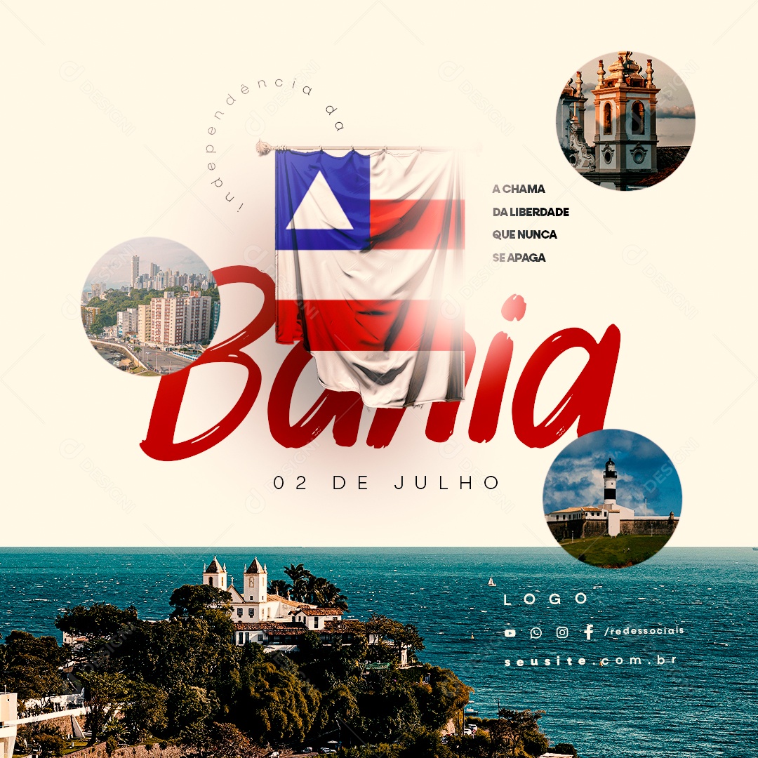 Dia da Independência da Bahia 02 de Julho a Chama da Liberdade que Nunca Apaga Social Media PSD Editável
