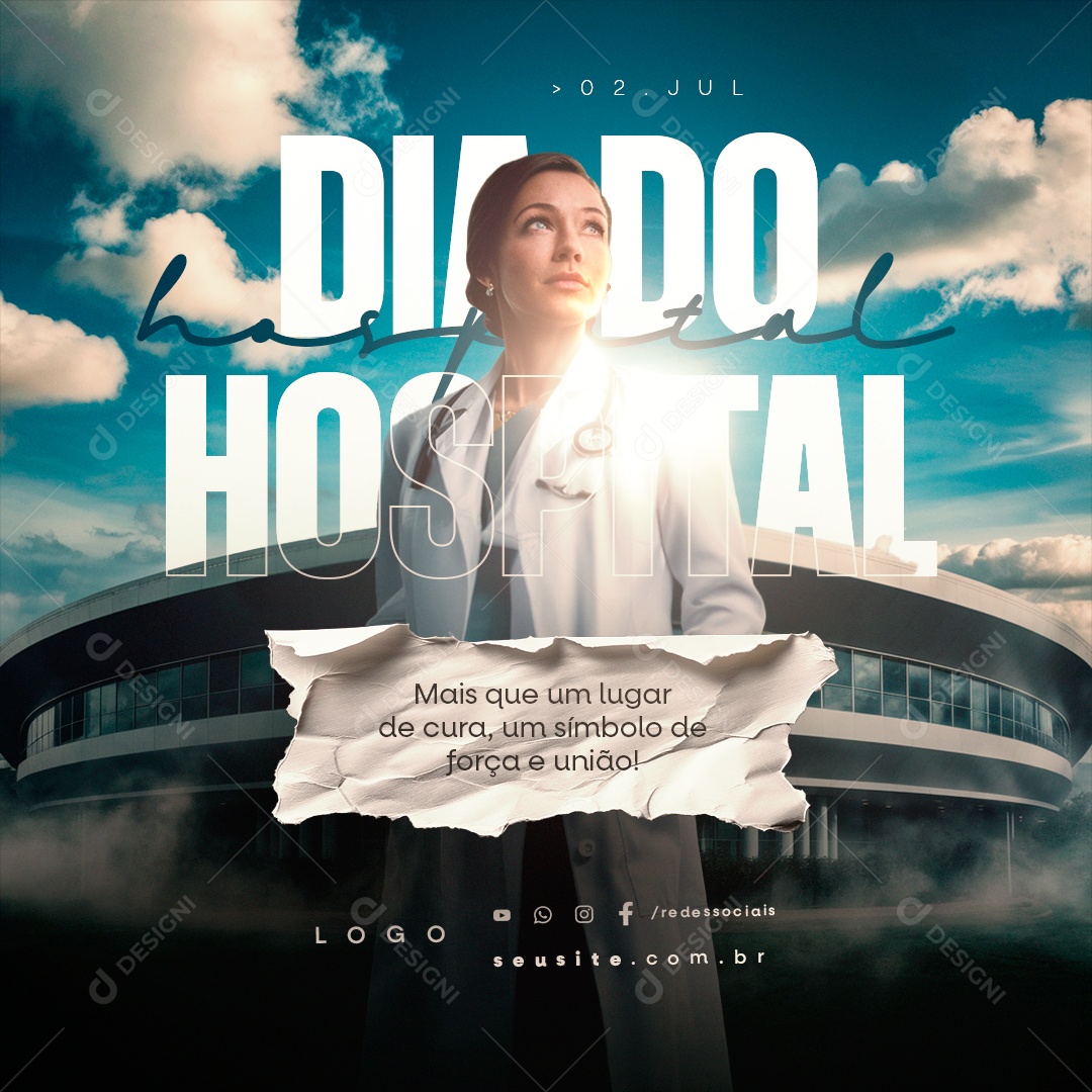 Dia do Hospital 02 de Julho mais que um Lugar de Cura Social Media PSD Editável