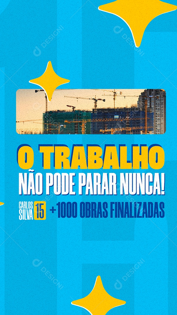 Story O Trabalho não Pode parar Nunca Social Media PSD Editável