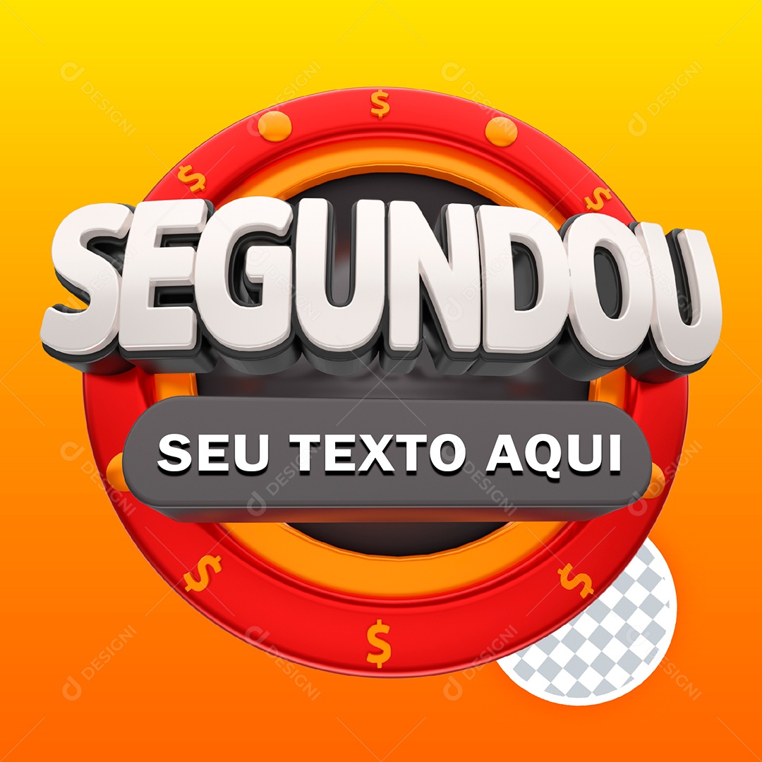 Selo 3D Varejo Para Composição Segundou Seu Texto Aqui  PSD