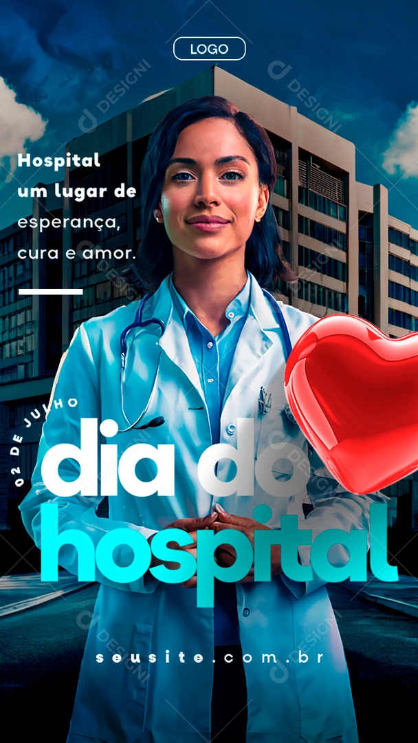 Story Dia do Hospital 02 de Julho um Lugar de Esperança Cura e Amor Social Media PSD Editável