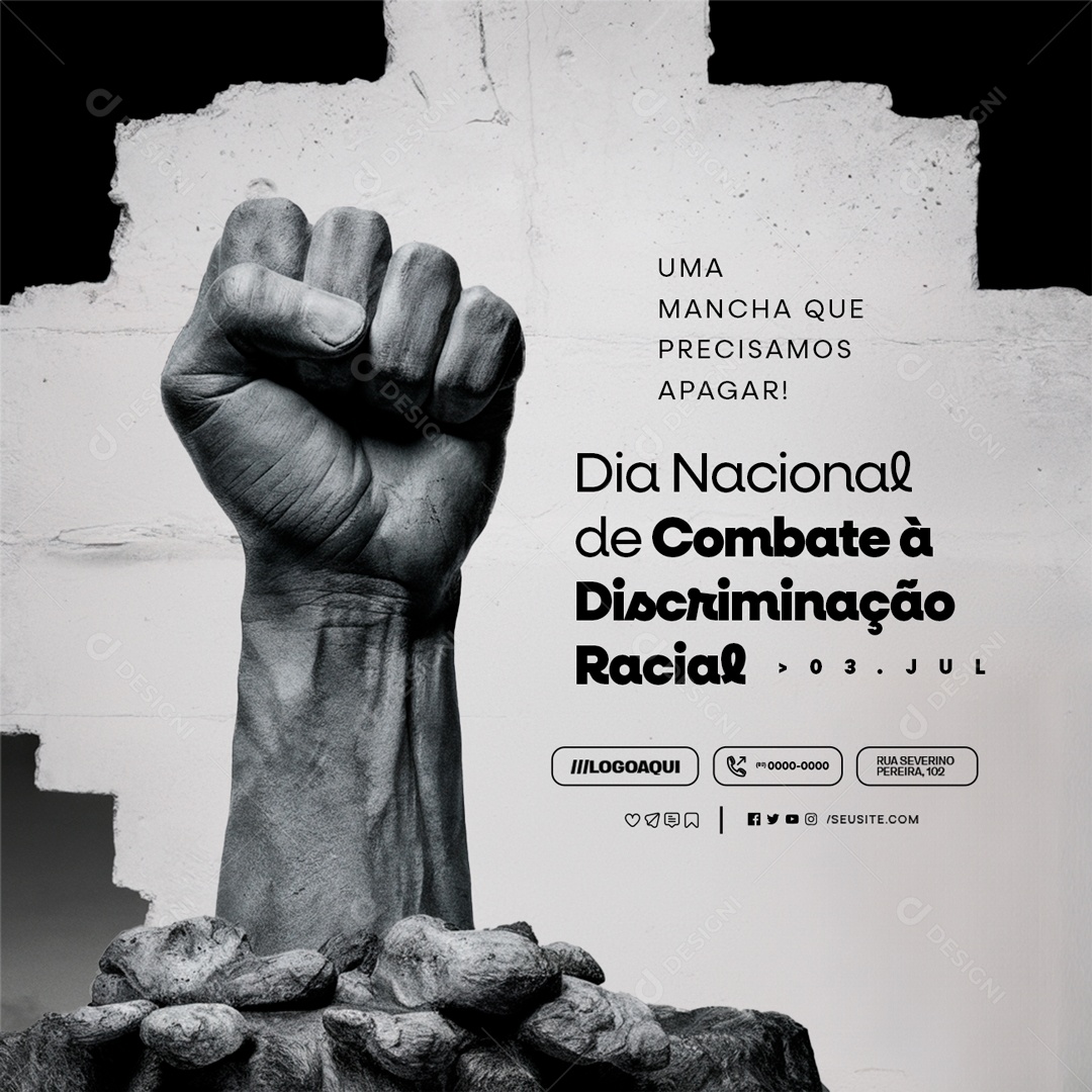 Dia Nacional de Combate a Discriminação Racial 03 de Julho uma Mancha que Precisamos Apagar Social Media PSD Editável