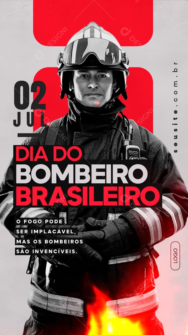 Story Dia do Bombeiro Brasileiro 02 Julho o Fogo pode ser Implacável Social Media PSD Editável