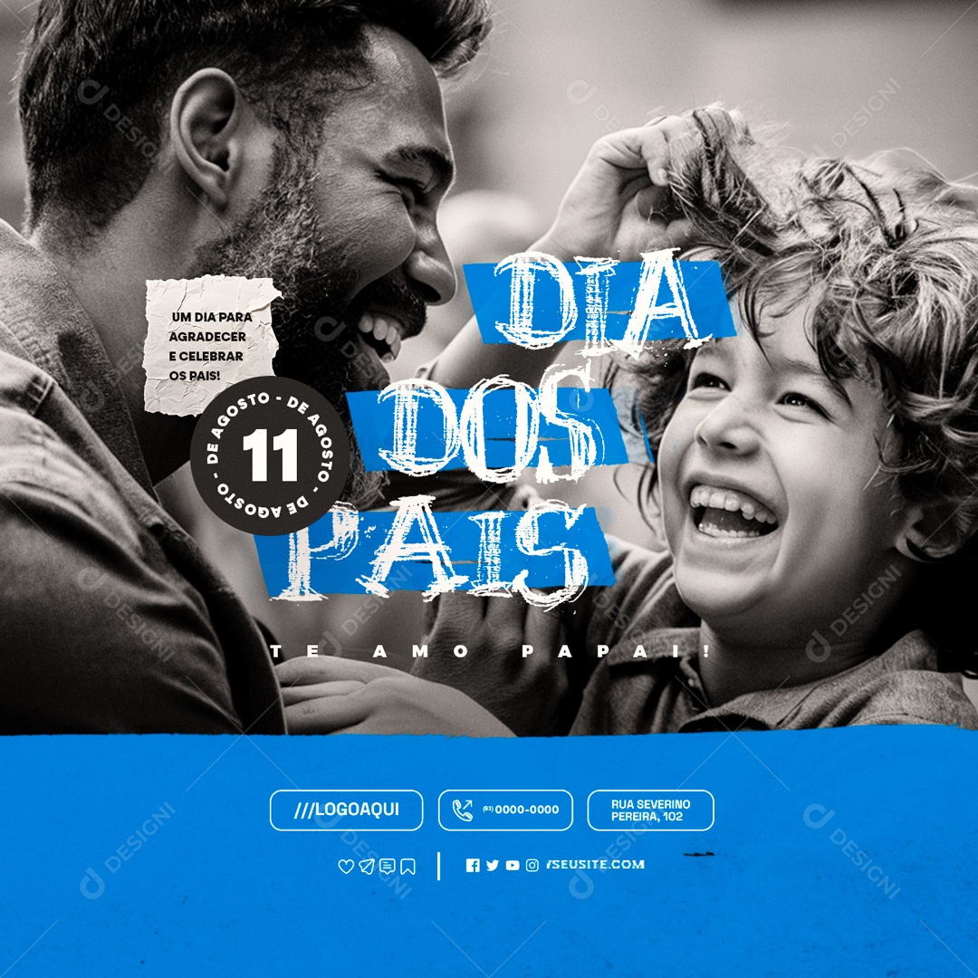 Dia Dos Pais 11 de Agosto Te Amo Papai Social Media PSD Editável