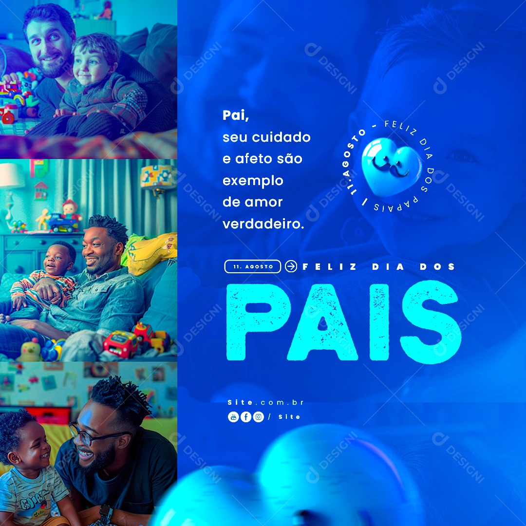 Dia Dos Pais 11 de Agosto seu Cuidado e Afeto são Exemplo de Amor Social Media PSD Editável