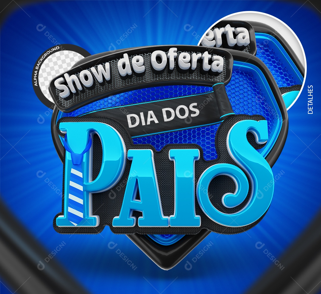Show de Ofertas Dias dos Pais Selo 3D Azul Branco e Preto para Composição PSD