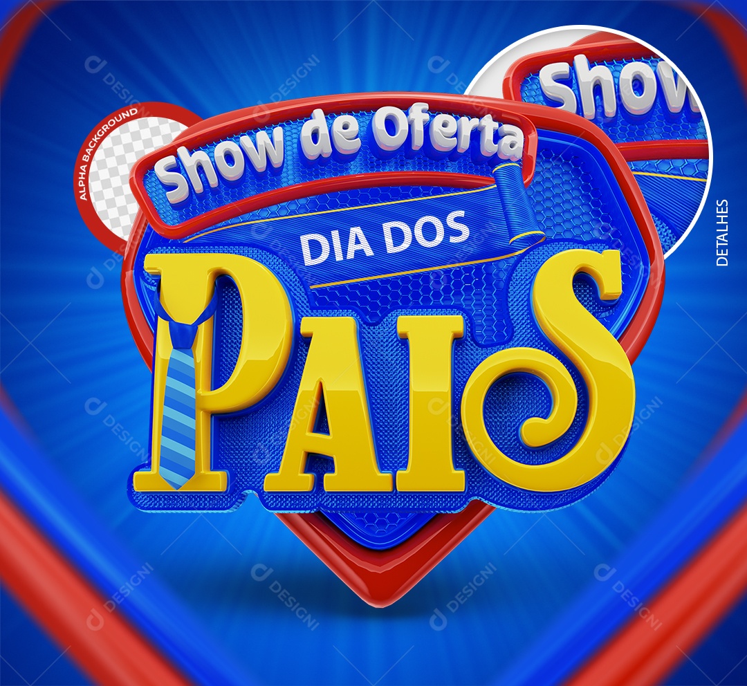 Show de Ofertas Dias dos Pais Selo 3D para Composição PSD