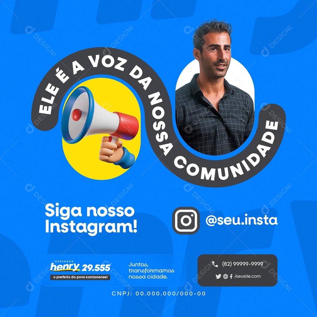 Política Ele é a Voz da nossa Comunidade Social Media PSD Editável
