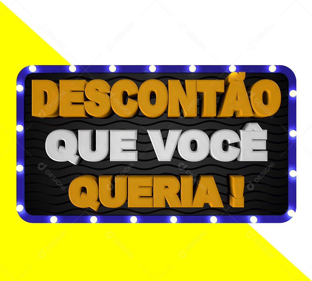 Desconto Que Você Queria Selo 3D Para Composição
