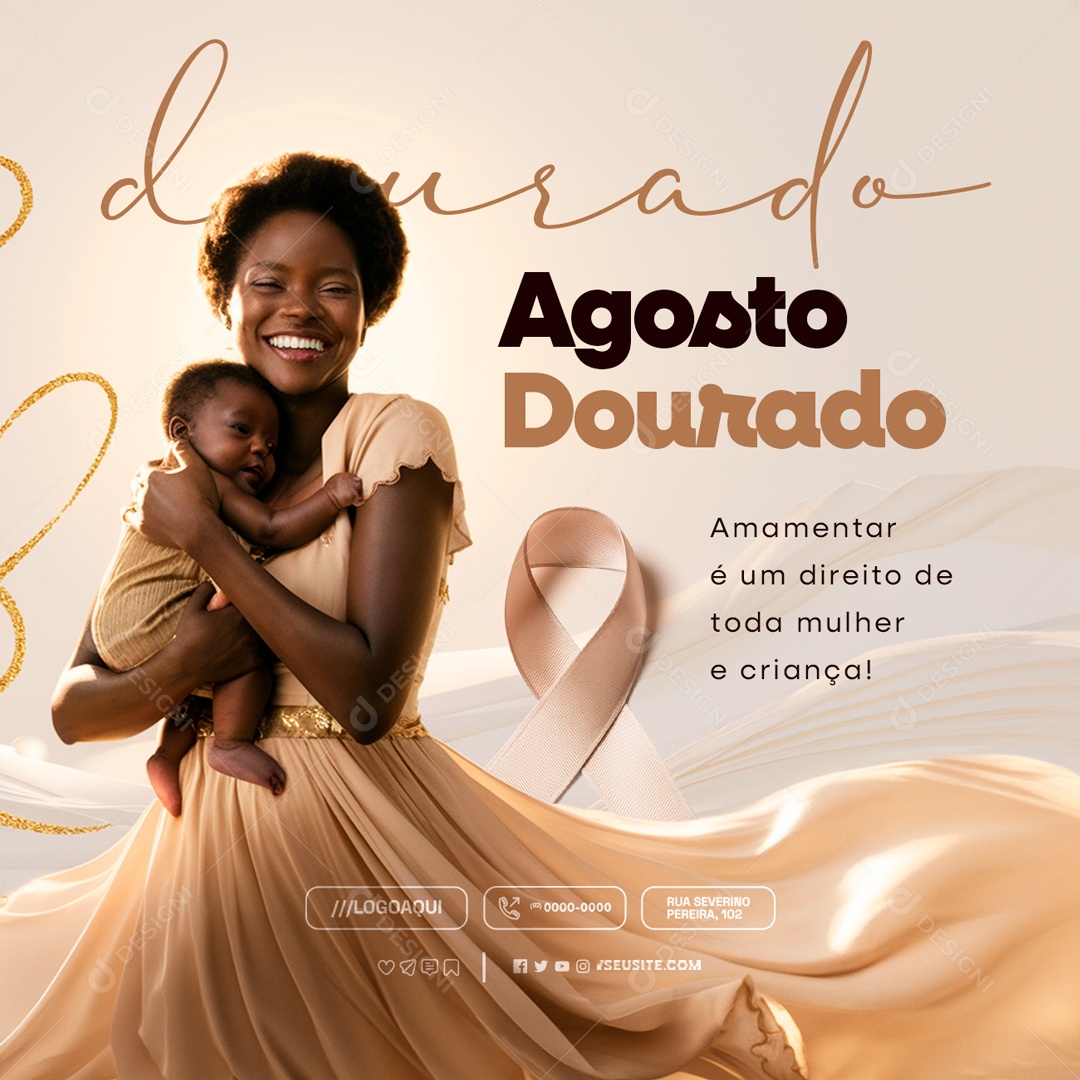 Agosto Dourado a Amamentação é um Direito de toda Mulher e Criança Social Media PSD Editável